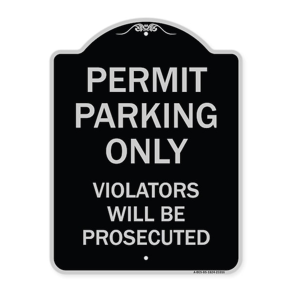 Permit Parking Violators Will Prosecuted Heavy-Gauge Aluminum Sign, 24" x 18", BS-1824-23316